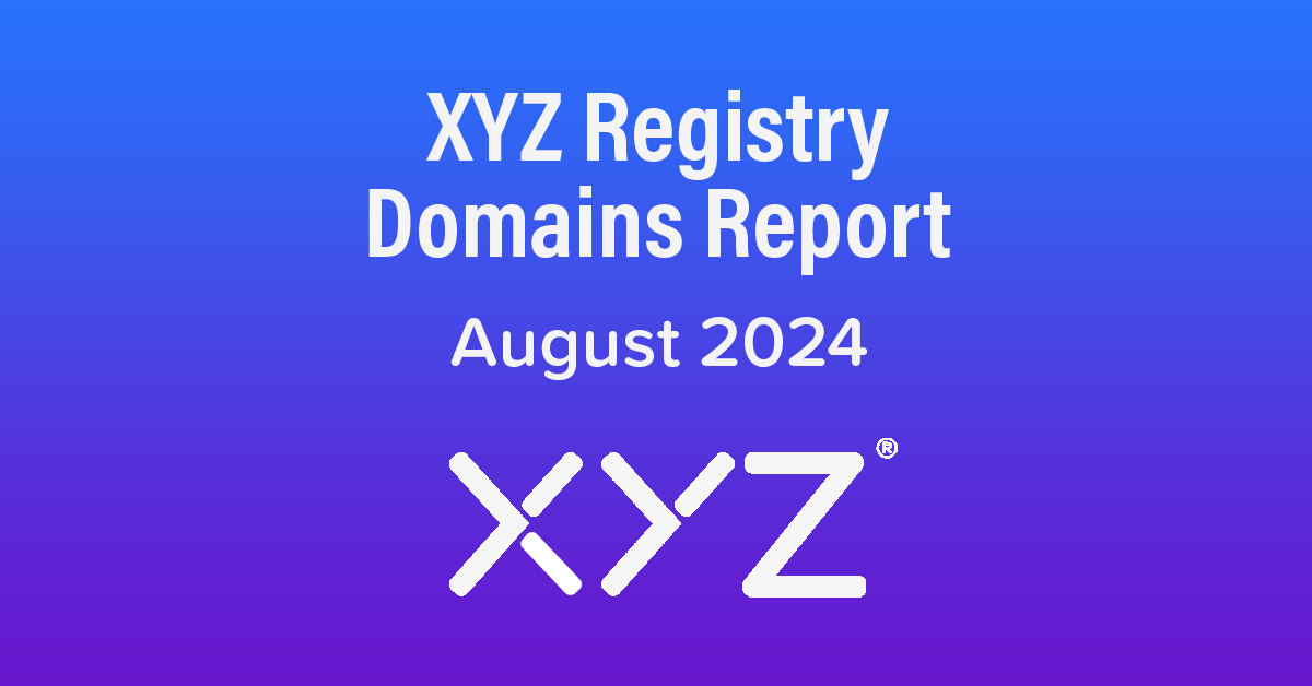 XYZ Registry Domains Report - August 2024
